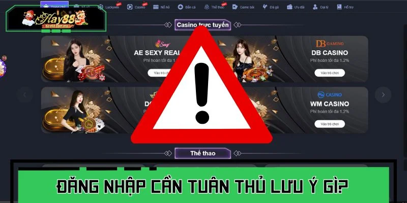 Đăng nhập cần tuân thủ lưu ý gì?